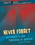 Never Forget: September 11 and Terrorism in America (Behind the Curtain)
