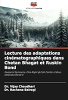 Lecture des adaptations cinématographiques dans Chetan Bhagat et Ruskin Bond: Fivepoint Someone, One Night @ Call Center et Blue Umbrella Partie II (French Edition) 6208728681 Book Cover