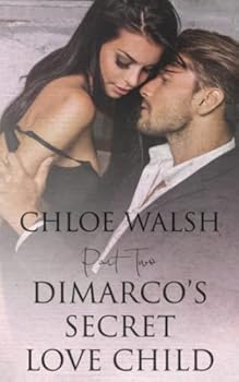 DiMarco's Secret Love Child: Part Two - Book #2 of the DiMarco Dynasty