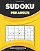 sudoku per adulti__Facile, medio e difficile: Grande libro di puzzle Sudoku