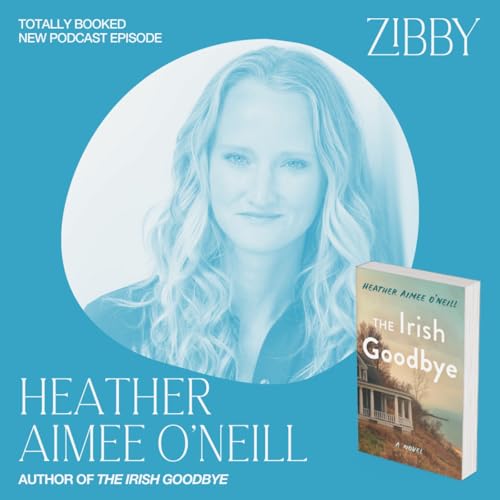 Heather Aimee O'Neill, THE IRISH GOODBYE: A Novel