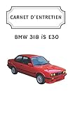 bmw e30 318is  Carnet d\'entretien BMW 318iS E30