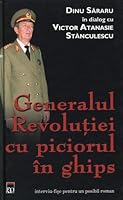Generalul Revoluției cu piciorul în ghips 973576766X Book Cover