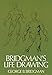 Bridgman's Life Drawing (Dover Anatomy for Artists)