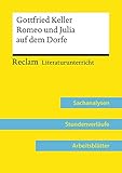 Gottfried Keller: Romeo und Julia auf dem Dorfe (Lehrerband) | Mit Downloadpaket (Unterrichtsmaterialien): Reclam Literaturunterricht: Sachanalysen, Stundenverläufe, Arbeitsblätter - Bernd Völkl 