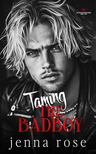 Taming the Bad Boy (Heartless Bastards)