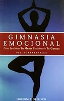 Gimnasia Emocional / Emotional Gymnastics 8477207437 Book Cover