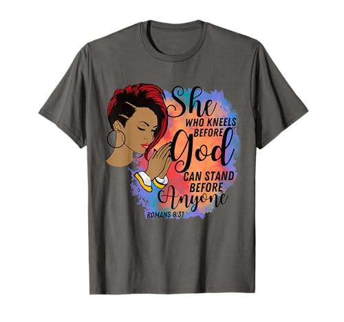 She Who Kneels Before God Black Girl African American Women T-Shirt