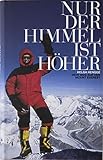 Mount Everest - Nur der Himmel ist höher: Mein Weg auf den Mount Everest - Helga Hengge 