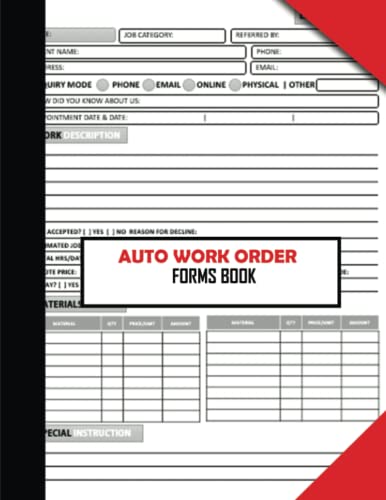 Auto Work Order Forms Book: (200 Pages) Auto Repair Estimate Sheets. Track Work Instructions, Client Details, Estimate Sheets. With 13 Month Undated Calendar and Notes Pages.