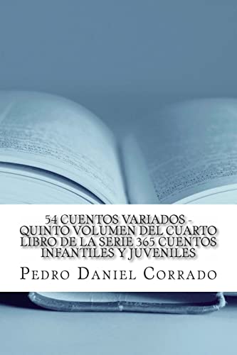 54 Cuentos Variados - Quinto Volumen: 365 Cuentos Infantiles y Juveniles (Spanish Edition)