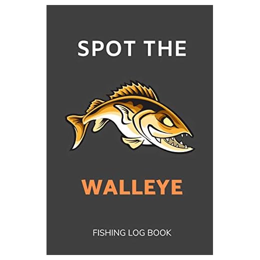 Spot the Walleye: Fishing Log Book 6x9 Size with Prompts