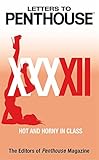 Letters to Penthouse XXXXII: Hot and Horny in Class