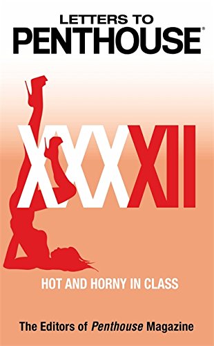 Letters to Penthouse XXXXII: Hot and Horny in Class (Penthouse Adventures, 42)