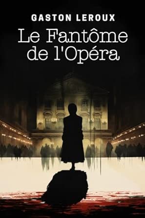 Amazon.com: Le Fantôme de l'Opéra (French Edition): 9798879321166 ...