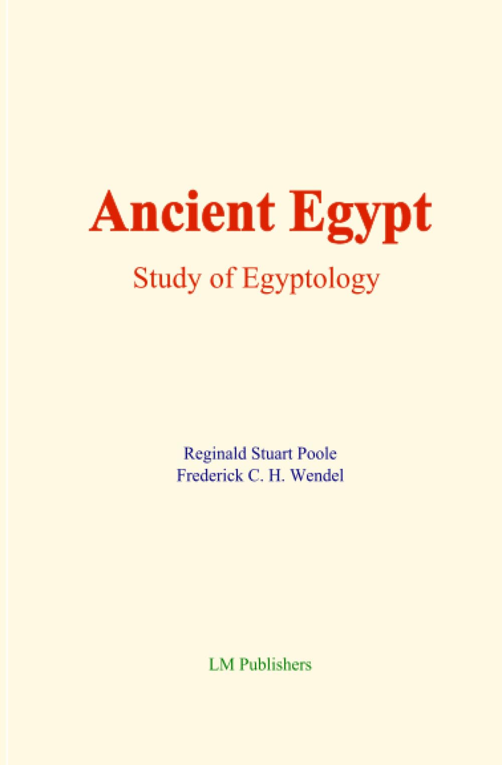 Ancient Egypt : Study of Egyptology