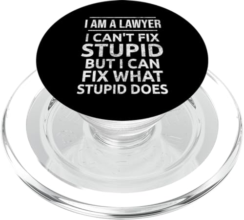 I Am A Lawyer I Can't Fix Stupid Funny Attorney Quote PopSockets MagSafe PopGrip for iPhone