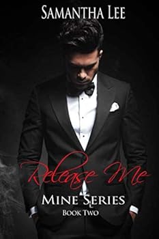 Paperback Release Me (Mine Series) Book