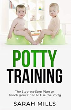 Paperback Potty Training: The Step-by-Step Plan to Teach Your Child to Use the Potty Book