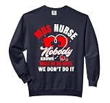 MDS Nurse Funny Coordinator Nurses Week Appreciation Comfort Colors Adult Sweatshirt