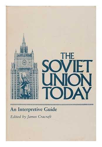 The Soviet Union Today An Interpretive Guide B002DTGFYQ Book Cover
