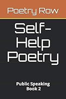Self-Help Poetry: Public Speaking, Book 2 (Public Speaking Series) 1951296095 Book Cover