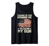 Talking To You Reminds Me To Clean My Gun American Flag Tank Top