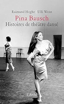 Paperback Pina Bausch – Histoires de théâtre dansé [French] Book