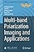 Multi-band Polarization Imaging and Applications (Advances in Computer Vision and Pattern Recognition)