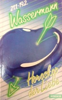 Perfect Paperback Horoskop der Liebe. Wassermann [German] Book