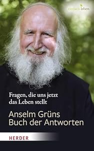 Anselm Grüns Buch der Antworten: Fragen, die uns jetzt das Leben stellt - Image 1