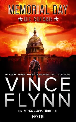 MEMORIAL DAY – Die Gefahr: Thriller (Mitch Rapp 7) (German Edition)