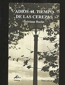 Paperback Adios Al Tiempo De Las Cerezas [Spanish] Book