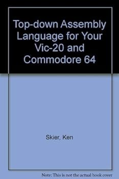 Hardcover Top-down assembly language programming for your VIC-20 and Commodore 64 Book