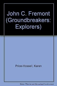 Hardcover John C. Fremont (Groundbreakers: Explorers) Book