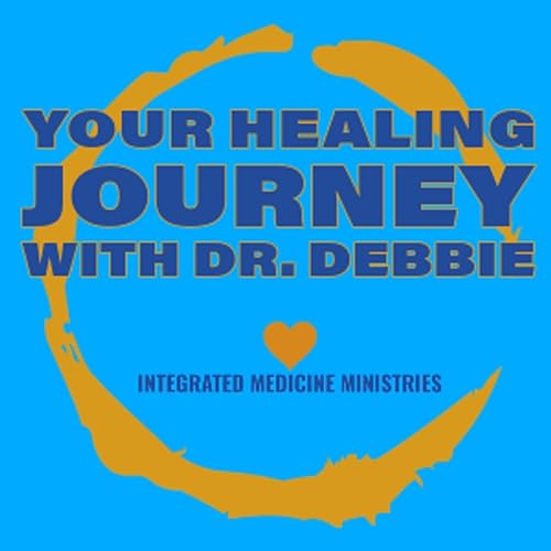 Couverture de Your Healing Journey With Dr. Debbie