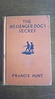 The Messenger Dog's Secret B000H77R7K Book Cover