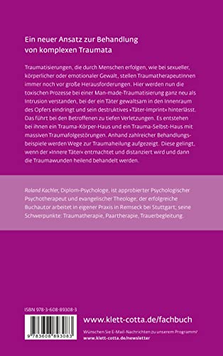 Psychotherapie bei Komplextraumata (Leben Lernen, Bd. 334): Depotenzierung des Inneren Täters und Heilung der Traumawunden