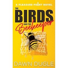 The Birds and the Beekeeper Audiolibro Por Dawn Dugle arte de portada