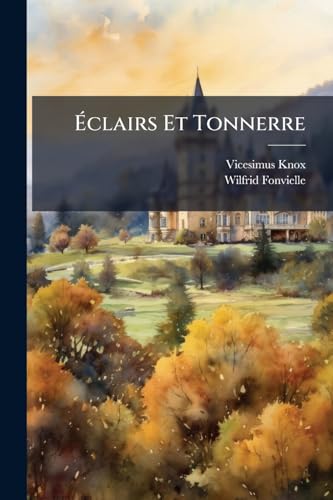 Éclairs Et Tonnerre (French Edition)