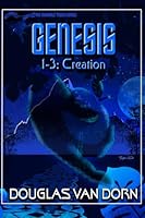 Genesis 1-3: Creation (Invisible Touch) 1964790026 Book Cover