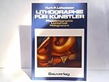 lithographien  Lithographie für Künstler. Photolithographie, Lichtdruck, Heliogravüre