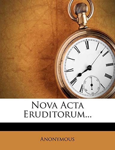 Nova Acta Eruditorum... (Latin Edition)