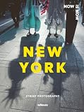 Now Is Now New York: Street Photography