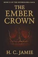 Hydroloria Book II: The Ember Crown B0G29WCT8G Book Cover