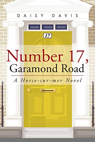 Number 17, Garamond Road: A Horse-sur-mer Novel