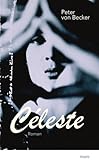 Céleste: Roman