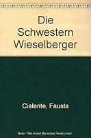 Die Schwestern Wieselberger 3471772170 Book Cover