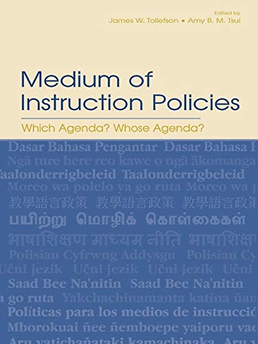 Medium of Instruction Policies: Which Agenda? Whose Agenda?