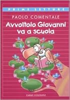 Avvoltoio Giovanni va a scuola 8860795680 Book Cover